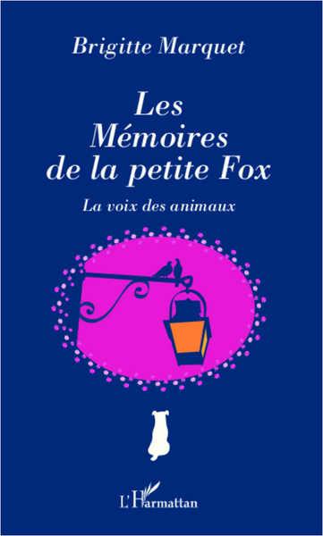 Les Mémoires de la petite Fox, La voix des animaux (9782336004877-front-cover)