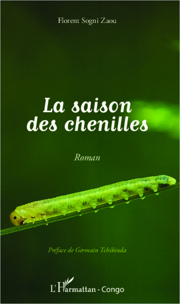 La saison des chenilles, Roman (9782336003665-front-cover)
