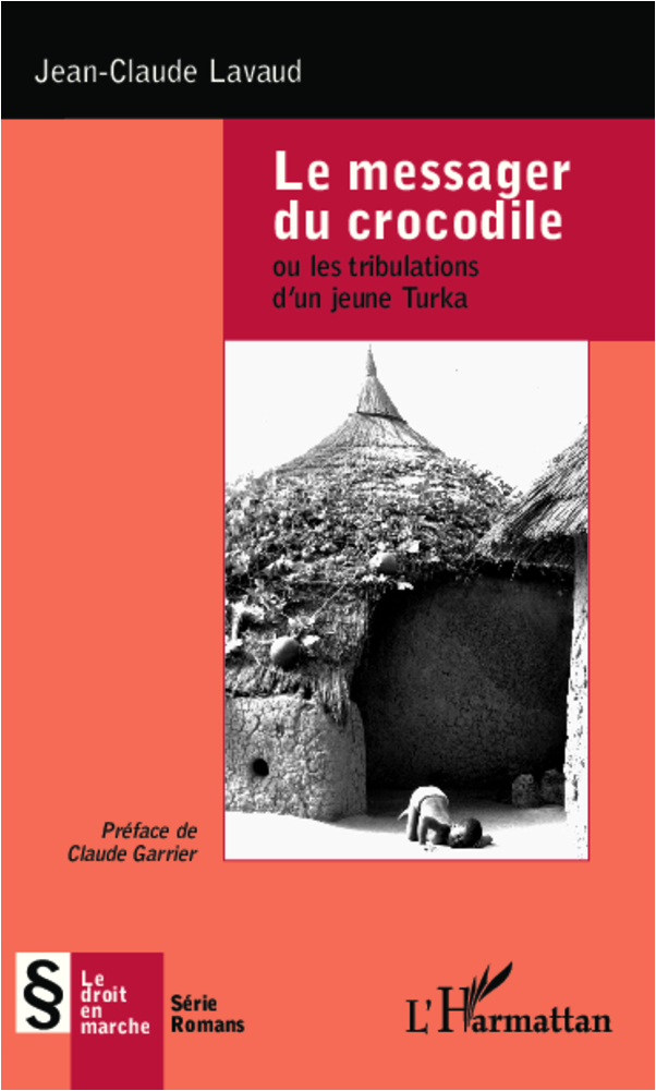 Le messager du crocodile, ou les tribulations d'un jeune Turka (9782336008561-front-cover)