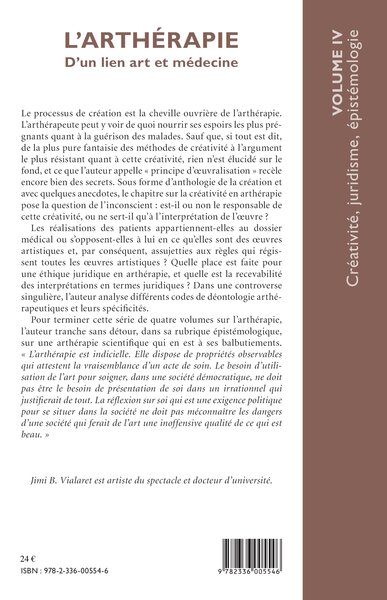 L'arthérapie d'un lien art et médecine (Volume 4), Créativité, juridisme, épistémologie (9782336005546-back-cover)