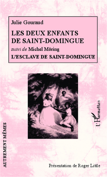 Les deux enfants de Saint-Domingue, suivi de L'esclave de Saint-Domingue (9782336002057-front-cover)