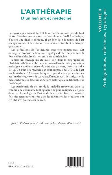 L'arthérapie d'un lien art et médecine (Volume 2), Prolégomènes, références, typologies (9782336005515-back-cover)
