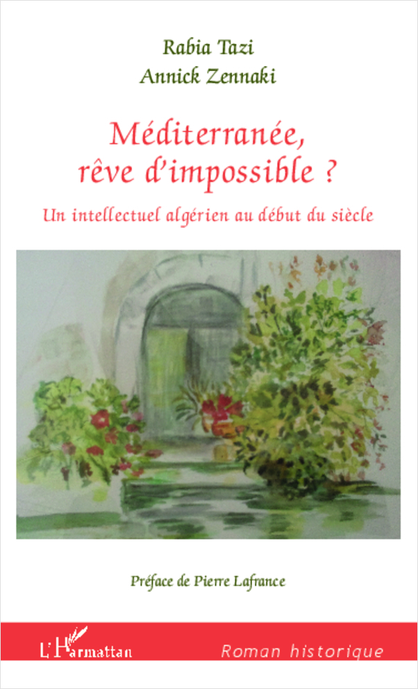 Méditerranée, rêve d'impossible ?, Un intellectuel algérien au début du siècle (9782336000916-front-cover)