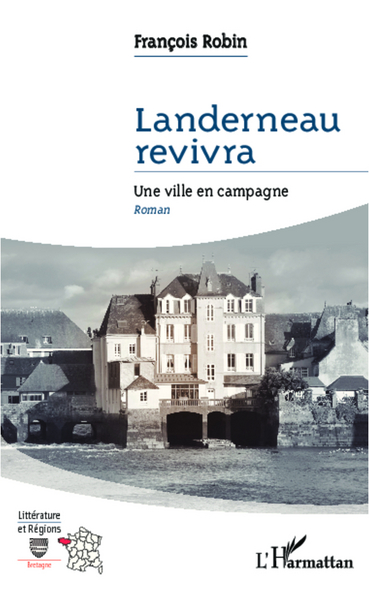 Landerneau revivra, Une ville en campagne (9782336007113-front-cover)
