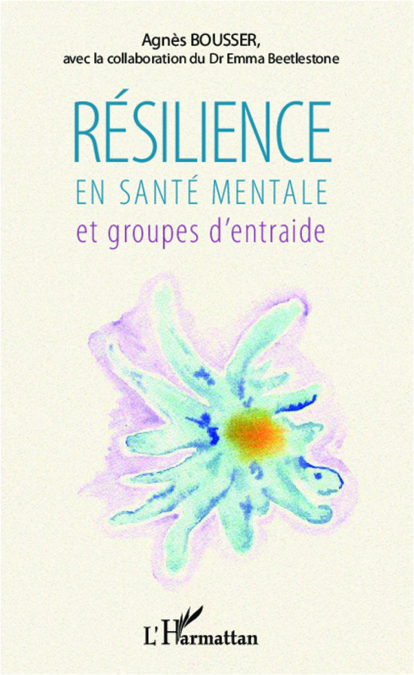 Résilience en santé mentale et groupes d'entraide (9782336004976-front-cover)