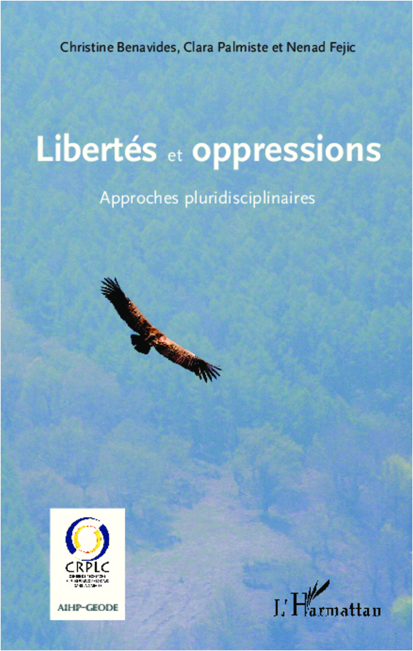 Libertés et oppressions, Approches pluridisciplinaires (9782336001821-front-cover)
