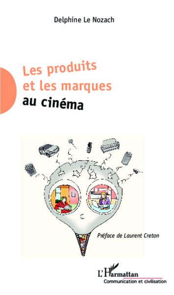 Les produits et les marques au cinéma (9782336008752-front-cover)