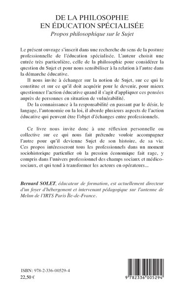 De la philosophie en éducation spécialisée, Propos philosophique sur le Sujet (9782336005294-back-cover)