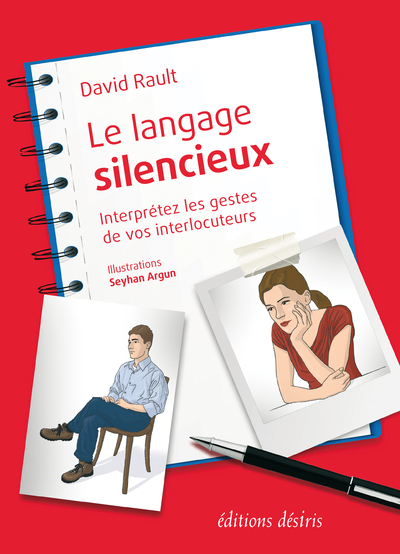 Le langage silencieux - interprétez les gestes de vos interlocuteurs (9782364030053-front-cover)