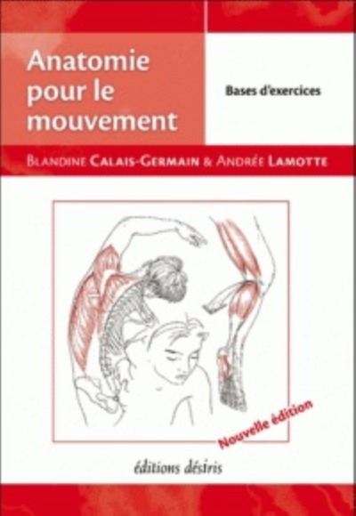 Anatomie pour le mouvement, Bases et exercices (9782364030879-front-cover)