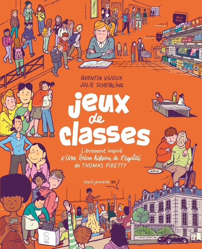 Jeux de classes, Librement inspiré d'Une brève histoire de l'égalité de Thomas Piketty (9791023520279-front-cover)
