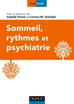 Sommeil, rythmes et psychiatrie (9782100749560-front-cover)
