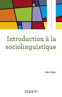 Introduction à la sociolinguistique - 2e éd. (9782100762149-front-cover)