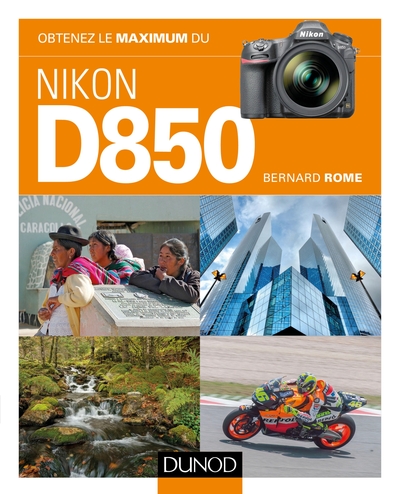 Obtenez le maximum du Nikon D850 (9782100778454-front-cover)