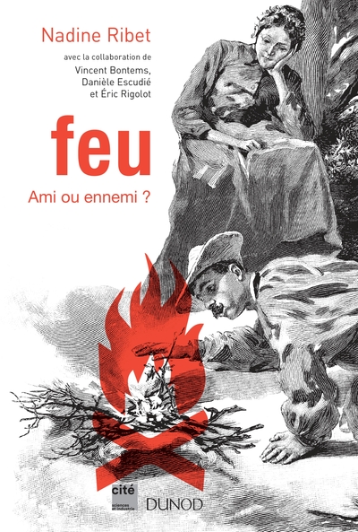 Feu - Ami ou ennemi ?, Ami ou ennemi ? (9782100776580-front-cover)