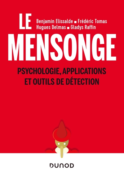 Le mensonge - Psychologie, applications et outils de détection, Psychologie, applications et outils de détection (9782100794089-front-cover)