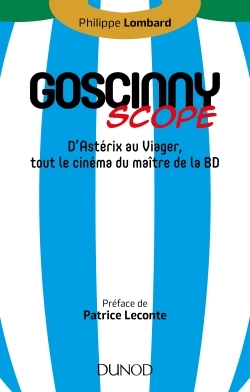 Goscinny-scope - D'Astérix au Viager, tout le cinéma du maître de la BD, D'Astérix au Viager, tout le cinéma du maître de  (9782100767311-front-cover)