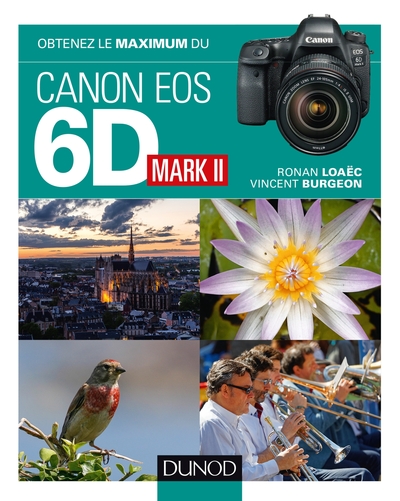 Obtenez le maximum du Canon EOS 6D Mark II (9782100777136-front-cover)