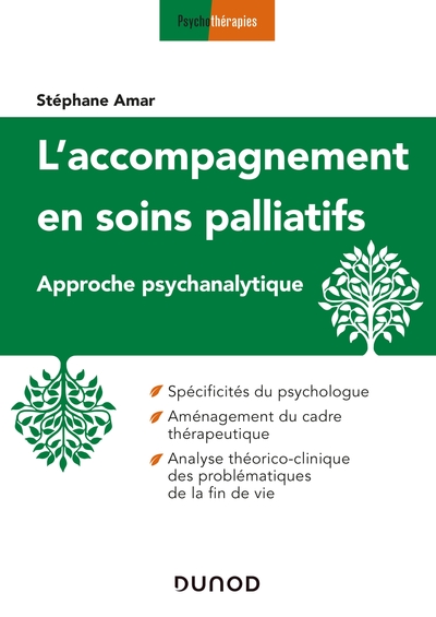 L'accompagnement en soins palliatifs - Approche psychanalytique, Approche psychanalytique (9782100786183-front-cover)