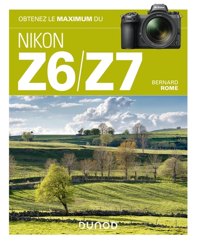 Obtenez le maximum du Nikon Z6/Z7 (9782100794454-front-cover)