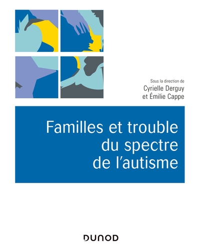 Familles et trouble du spectre de l'autisme (9782100785810-front-cover)
