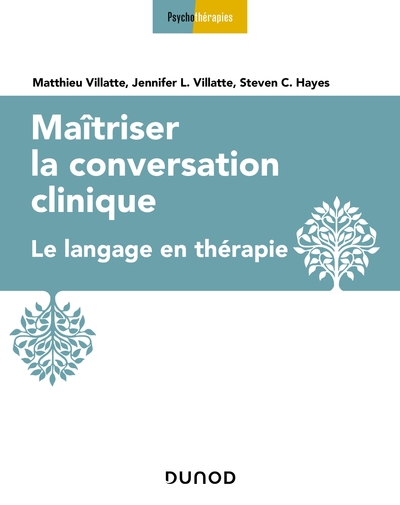 Maîtriser la conversation clinique - Le langage en thérapie, Le langage en thérapie (9782100775880-front-cover)