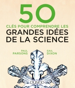 50 clés pour comprendre les grandes idées de la science (9782100760398-front-cover)