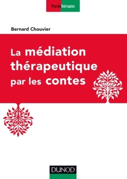 La médiation thérapeutique par les contes (9782100738090-front-cover)
