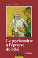 La psychanalyse à l'épreuve du bébé - 2e éd. (9782100708055-front-cover)