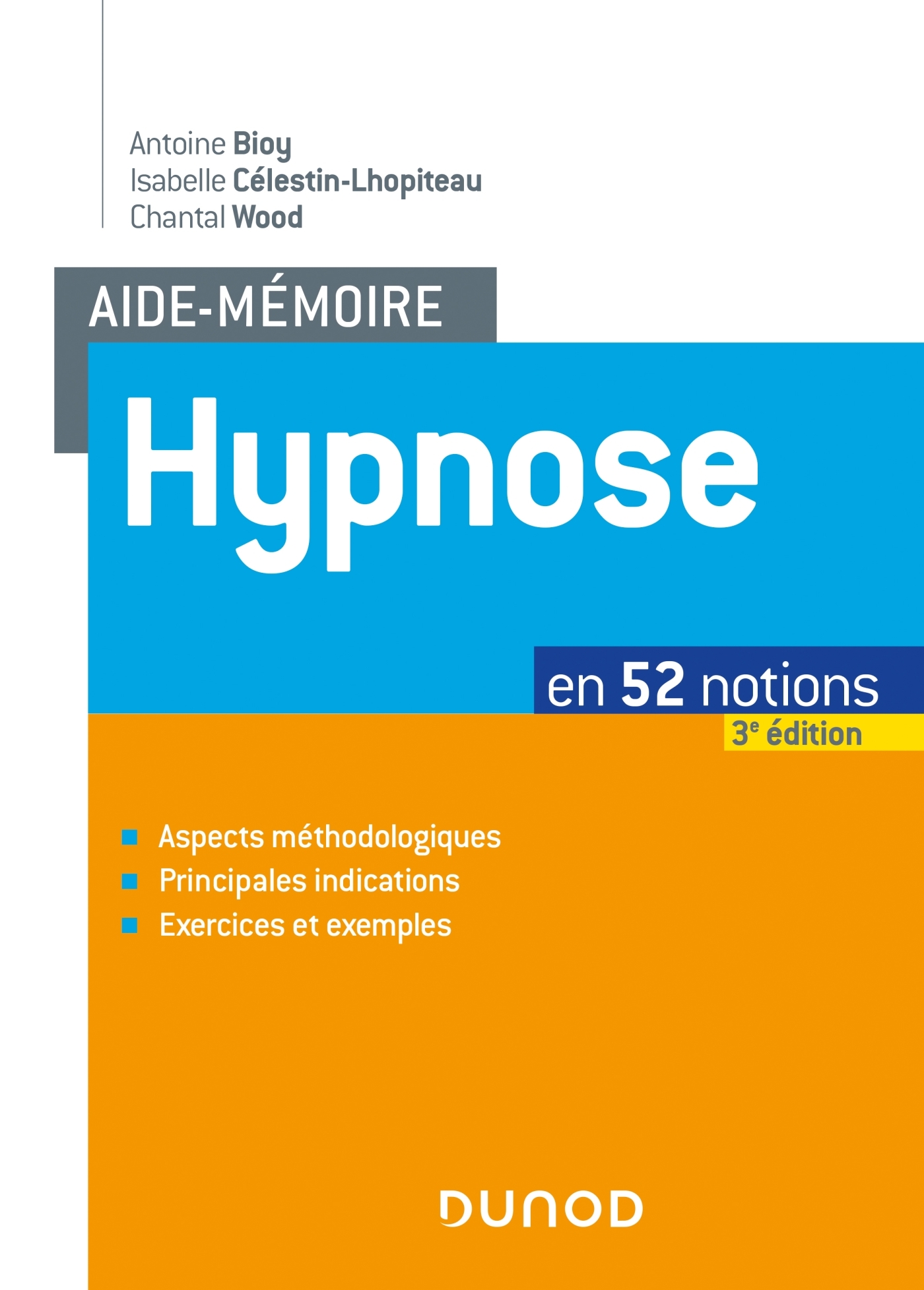 Aide-mémoire - Hypnose - 3e éd. - en 52 notions, en 52 notions (9782100798889-front-cover)