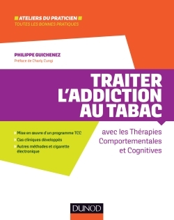 Traiter l'addiction au tabac - avec les thérapies comportementales et cognitives, avec les thérapies comportementales et cogniti (9782100758128-front-cover)