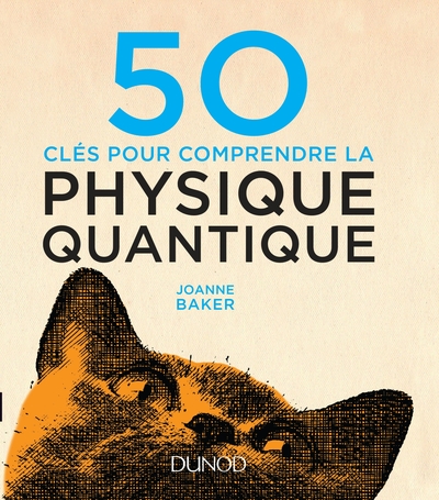 50 clés pour comprendre la physique quantique (9782100746743-front-cover)