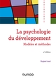 Psychologie du développement - 4e éd. - Modèles et méthodes, Modèles et méthodes (9782100794997-front-cover)