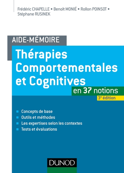 Aide-mémoire - Thérapies comportementales et cognitives -  3e éd. - en 37 notions, en 37 notions (9782100781072-front-cover)