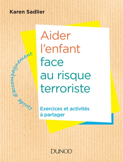 Aider l'enfant face au risque terroriste (9782100776658-front-cover)