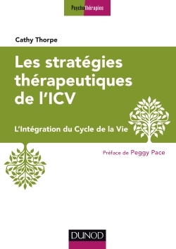 Les stratégies thérapeutiques de l'ICV - L'Intégration du Cycle de la Vie, L'Intégration du Cycle de la Vie (9782100746064-front-cover)