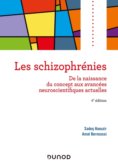 Les schizophrénies - 4e éd. (9782100788521-front-cover)