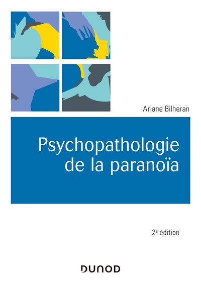 Psychopathologie de la paranoïa 2e éd. (9782100796250-front-cover)