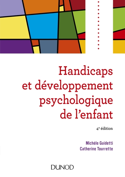 Handicaps et développement psychologique de l'enfant - 4e éd. (9782100777754-front-cover)