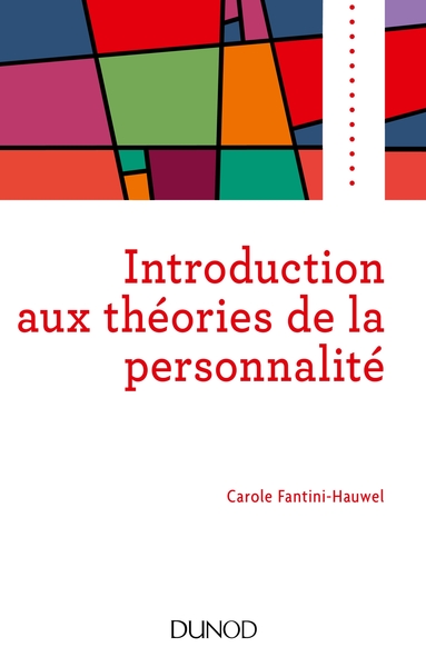 Introduction aux théories de la personnalité (9782100764877-front-cover)