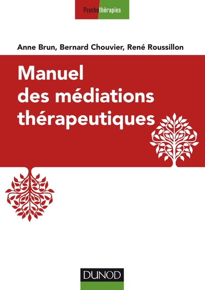 Manuel des médiations thérapeutiques - 2e éd. (9782100769179-front-cover)