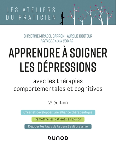 Apprendre à soigner les dépressions - 2e éd. - avec les thérapies comportementales et cognitives, avec les thérapies comportemen (9782100798865-front-cover)