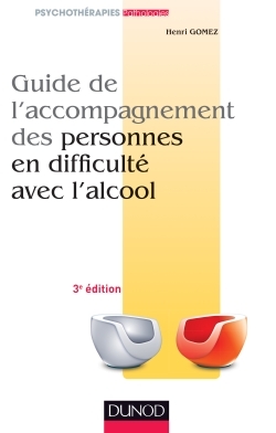 Guide de l'accompagnement des personnes en difficulté avec l'alcool - 2ème édition (9782100712984-front-cover)