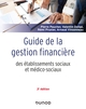 Guide de la gestion financière des établissements sociaux et médico-sociaux - 3e éd. (9782100788101-front-cover)