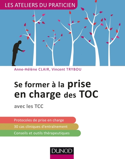 Se former à la prise en charge des TOC  - avec les TCC, avec les TCC (9782100778461-front-cover)