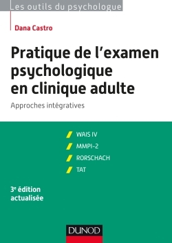 Pratique de l'examen psychologique en clinique adulte - 3e ed. - Approches intégratives, Approches intégratives (9782100753543-front-cover)
