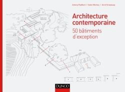Architecture contemporaine - 50 bâtiments d'exception qui font l'architecture d'aujourd'hui, 50 bâtiments d'exception (9782100728565-front-cover)