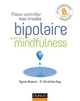 Mieux contrôler mon trouble bipolaire avec la mindfulness (9782100741366-front-cover)