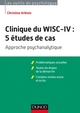Clinique du WISC-IV : 5 études de cas - Approche psychanalytique, Approche psychanalytique (9782100724116-front-cover)