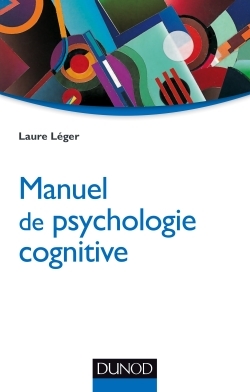Manuel de psychologie cognitive (9782100743636-front-cover)